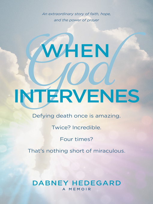 Title details for When God Intervenes by Dabney Hedegard - Available